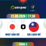 Soi kèo nữ Nhật Bản vs nữ Đài Loan 17h30 ngày 21/9/2026 – ASIAD 2026