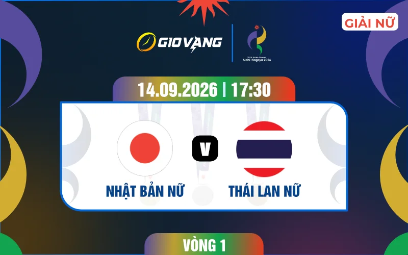 Soi kèo nữ Nhật Bản vs nữ Thái Lan 17h30 ngày 14/9/2026 – ASIAD 2026