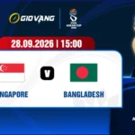 Soi kèo Singapore vs Bangladesh 15h00 ngày 28/9/2026 – FIFA ASEAN Cup