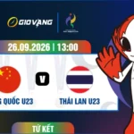 Soi kèo U23 Trung Quốc vs U23 Thái Lan 13h00 ngày 26/9/2026 – ASIAD 2026